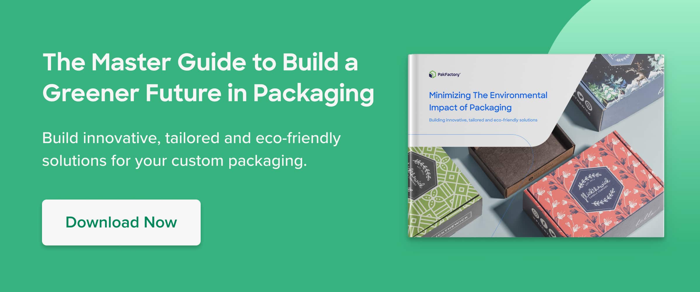 Stickers and Labels Download the master guide on how to minimize the environmental impact of packaging